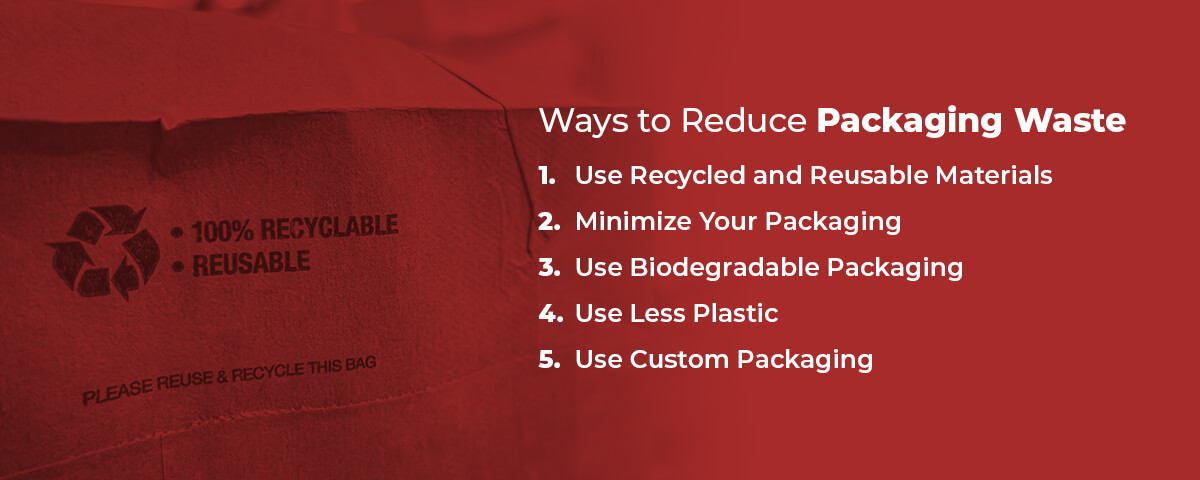 Ways to reduce packaging waste