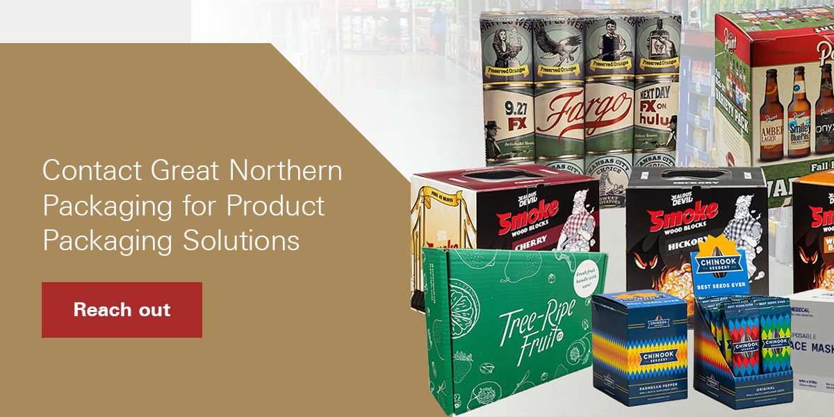 Contact Great Northern for product pacakging solutions