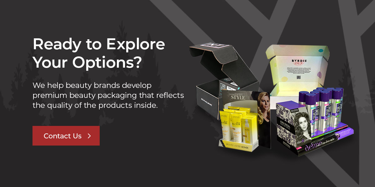 Partner with Great Northern to create beauty packaging